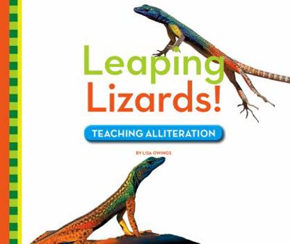 Library Binding Leaping Lizards!: Teaching Alliteration Book
