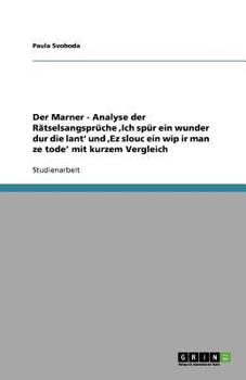 Paperback Der Marner - Analyse der Rätselsangsprüche, Ich spür ein wunder dur die lant' und, Ez slouc ein wip ir man ze tode' mit kurzem Vergleich [German] Book