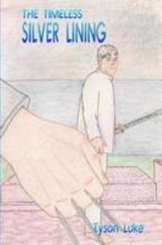 Paperback The Timeless Book Two: Silver Lining Book