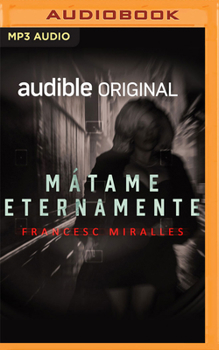 Audio CD Mátame Eternamente (Narración en Castellano) Book