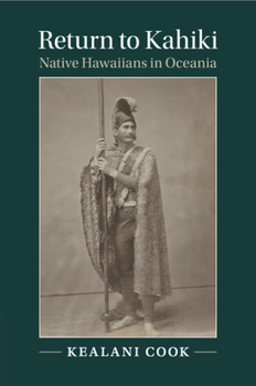 Paperback Return to Kahiki: Native Hawaiians in Oceania Book
