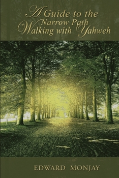 Paperback A Guide To The Narrow Path Walking With Yahweh Book