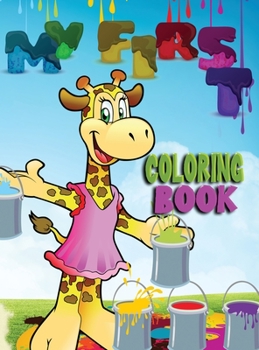 Hardcover My first coloring book: AMAZING BOOK with easy educational coloring pages from the letters A to Z for boys and girls, toddlers, preschool and Book