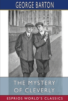 Paperback The Mystery of Cleverly (Esprios Classics): A Story for Boys Book