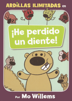 Library Binding He Perdido Un Diente! [Spanish] Book