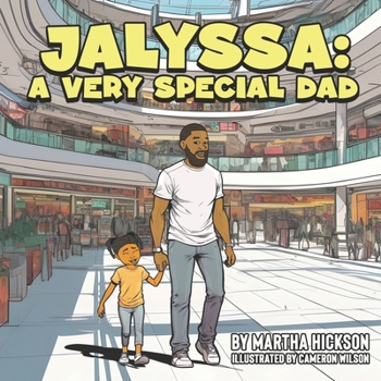 Paperback Jalyssa: A Very Special Dad Book