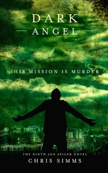 Paperback Dark Angel: Book 9 in the Detective Spicer series Book