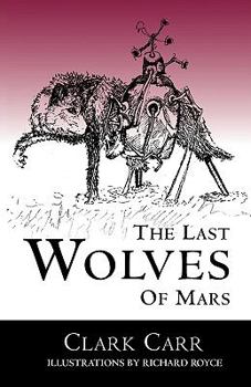 Paperback The Last Wolves of Mars Book