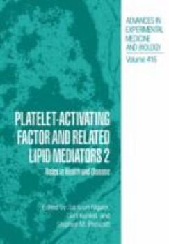 Hardcover Platelet-Activating Factor and Related Lipid Mediators 2: Roles in Health and Disease Book