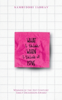 Paperback What I Think When I Think Of Love Book