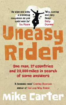 Paperback Uneasy Rider: Travels Through a Mid-Life Crisis Book