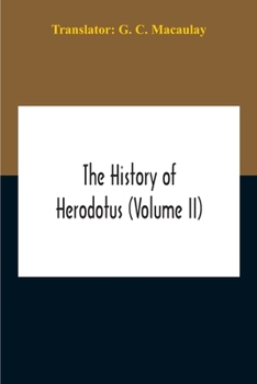 Paperback The History Of Herodotus (Volume II) Book