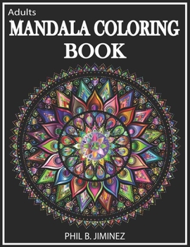 Paperback Adult Mandala Coloring Book: Stress Reliving Designs And Unique Patterns Book