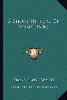 Paperback A Short History Of Rome (1906) Book