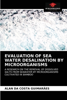 Paperback Evaluation of Sea Water Desalination by Microorganisms Book
