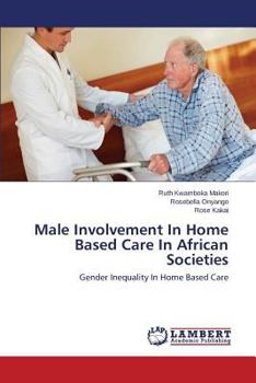 Paperback Male Involvement In Home Based Care In African Societies Book