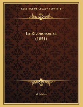 Paperback La Riconoscenza (1851) [Italian] Book