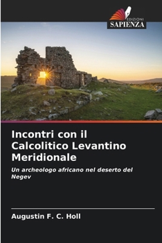 Paperback Incontri con il Calcolitico Levantino Meridionale [Italian] Book