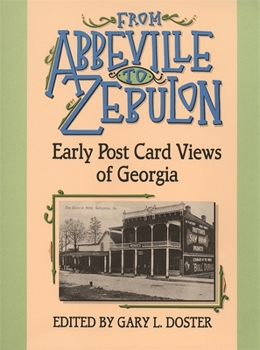 Paperback From Abbeville to Zebulon: Early Post Card Views of Georgia Book