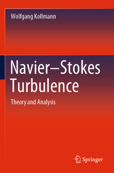 Paperback Navier-Stokes Turbulence: Theory and Analysis Book