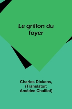 Paperback Le grillon du foyer [French] Book