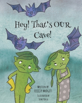 Paperback Hey! That's OUR Cave! Book