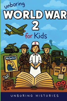 Paperback Unboring World War 2 for Kids Book