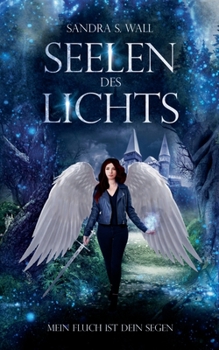 Paperback Seelen des Lichts: Mein Fluch ist dein Segen [German] Book