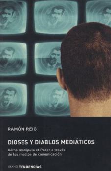 Paperback Dioses y diablos mediáticos (Spanish Edition) [Spanish] Book