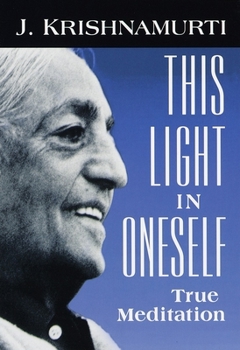 Paperback This Light in Oneself: True Meditation Book