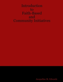 Paperback Introduction to Faith-Based and Community Initiatives Book