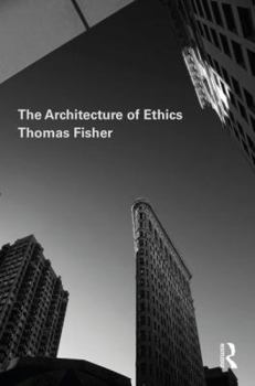 Paperback The Architecture of Ethics Book