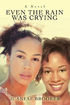 Paperback Even the Rain Was Crying Book