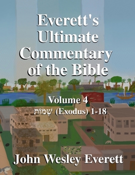 Paperback Everett's Ultimate Commentary of the Bible: Volume 4 Book
