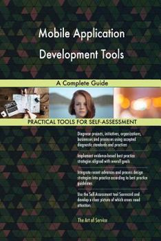 Paperback Mobile Application Development Tools A Complete Guide Book