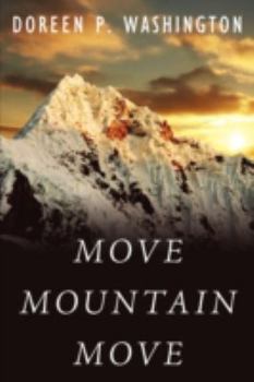 Paperback Move Mountain Move: Daring to Rise Above the Ordinary... Book