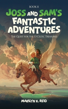 Paperback Joss and Sam's Fantastic Adventures: Book 2 Book