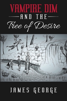 Paperback Vampire Dim and the Tree of Desire Book