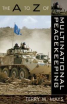 Paperback The A to Z of Multinational Peacekeeping Book