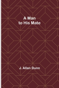 Paperback A Man to His Mate Book