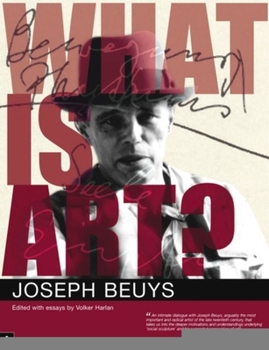 Paperback What Is Art?: Conversations with Joseph Beuys Book