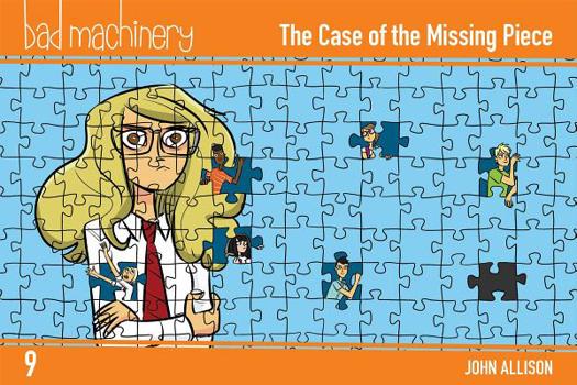 Paperback Bad Machinery Vol. 9: The Case of the Missing Piece Book