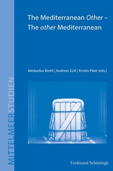 Hardcover The Mediterranean Other - The Other Mediterranean Book