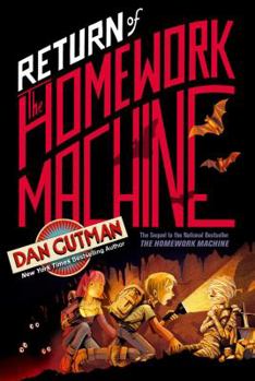 Return of the Homework Machine - Book #2 of the Homework Machine