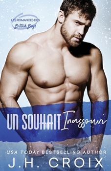 Un Souhait Inassouvi (Les Romances Des British Boys) (French Edition)