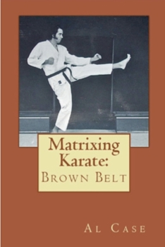 Paperback Matrixing Karate Volume Three Brown Belt Book