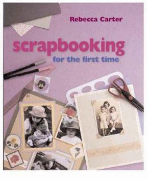 Hardcover Scrapbooking for the First Time(r) Book