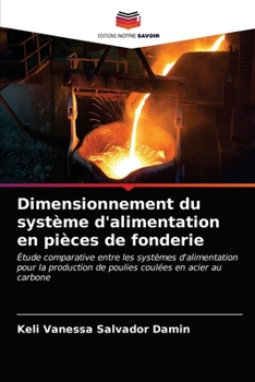 Paperback Dimensionnement du système d'alimentation en pièces de fonderie [French] Book