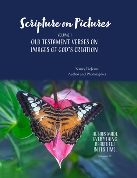 Paperback Scripture on Pictures Vol 1 Old Testament Verses on Images of God's Creation Book