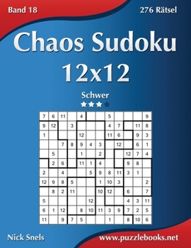 Paperback Chaos Sudoku 12x12 - Schwer - Band 18 - 276 Rätsel [German] Book